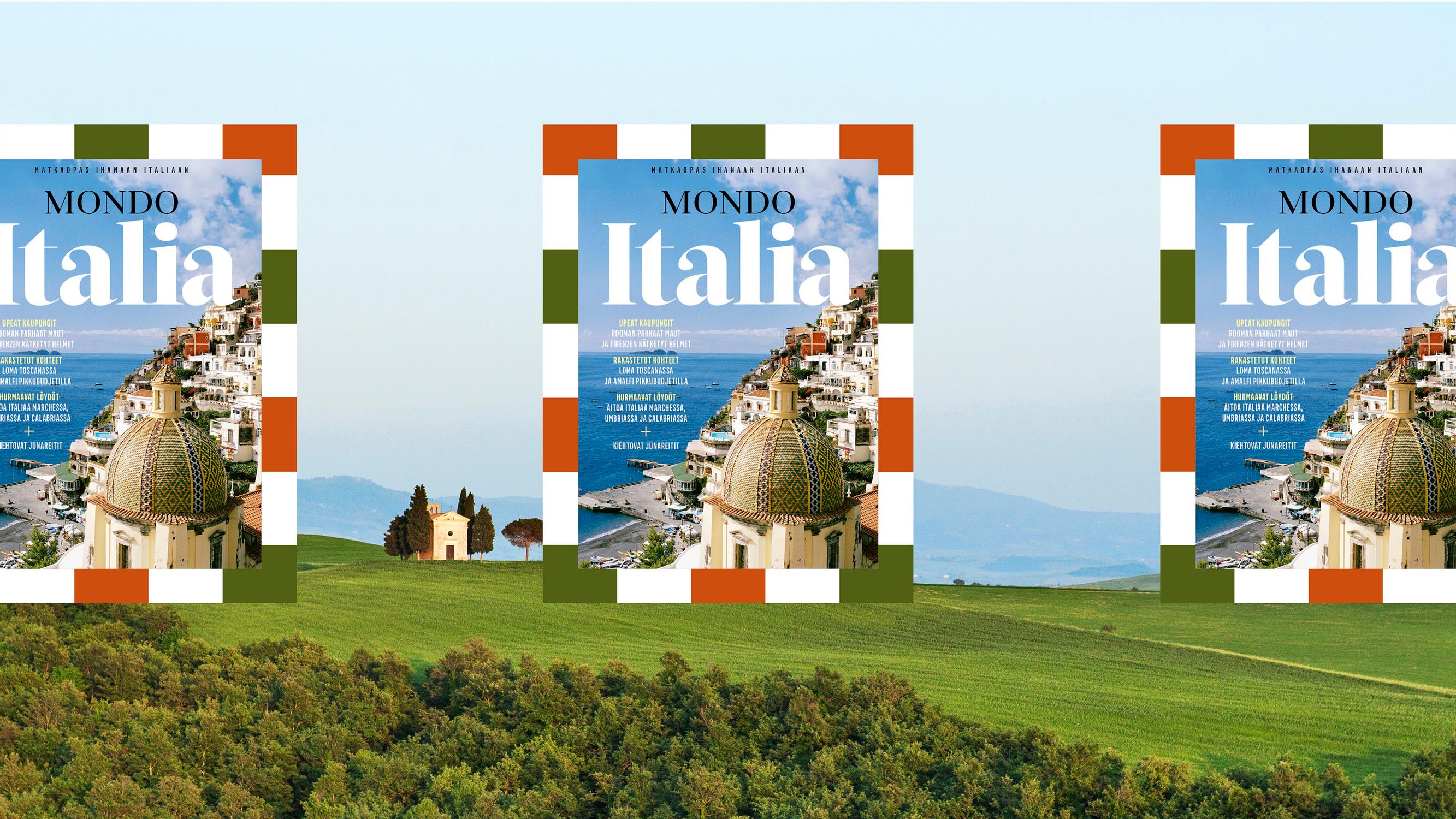 Mamma mia, mikä uutuus! Mondon 124-sivuinen erikoislehti vie ihanaan Italiaan!