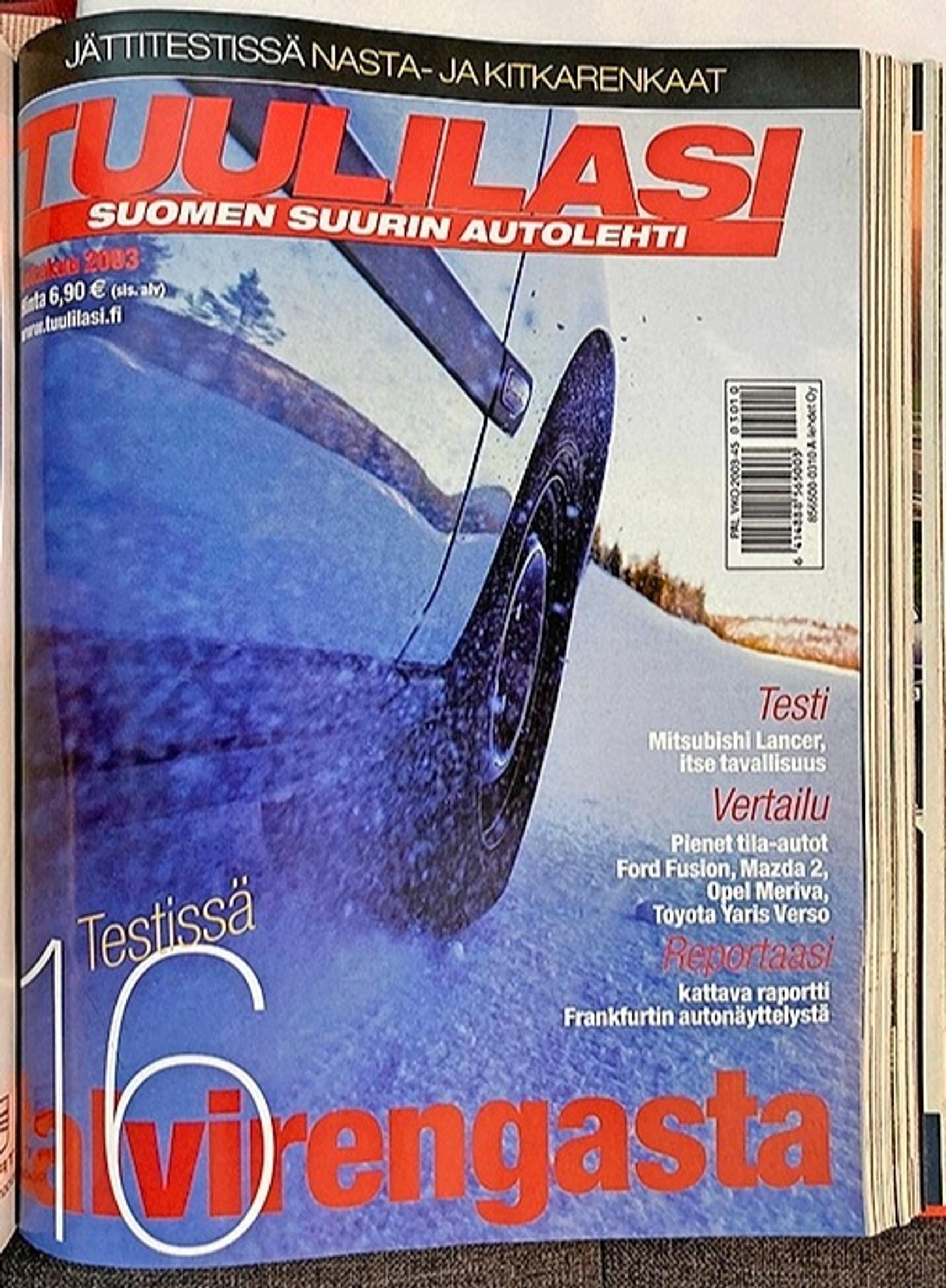 Tuulilasi 10/2003: jättitestissä nasta- ja kitkarenkaat. Testissä Mitsubishi Lancer ja vertailussa pienet tila-autot (nuo oman aikansa crossoverit...): Ford Fusion, Mazda 2, Opel Meriva ja Toyota Yaris Verso.