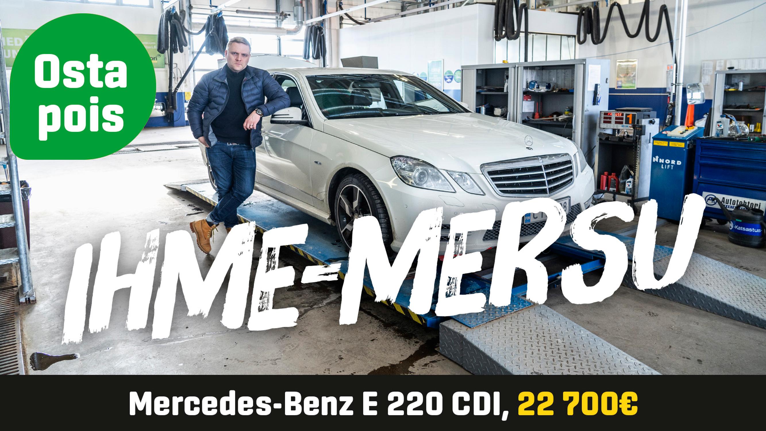 Käytetty: Mercedes-Benz E 220 CDI (22 700 €) - Ihme-Mersu