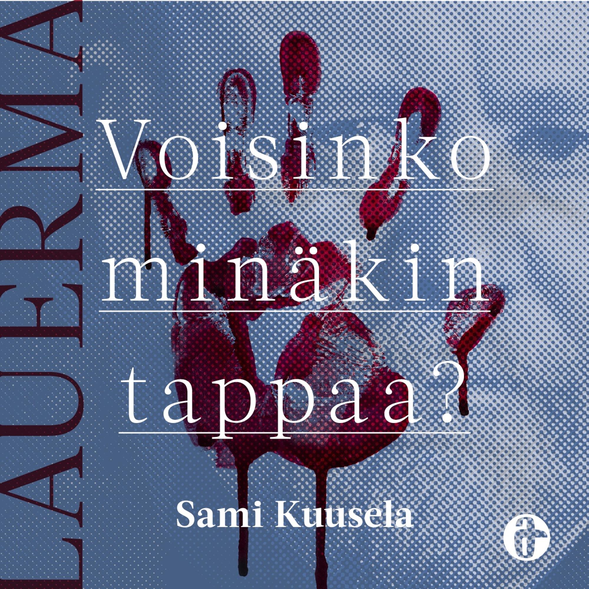 Voisinko minäkin tappaa? Hannu Lauerma ja Sami Kuusela pohtivat pahuutta ja sotilaan mieltä äänikirjassa