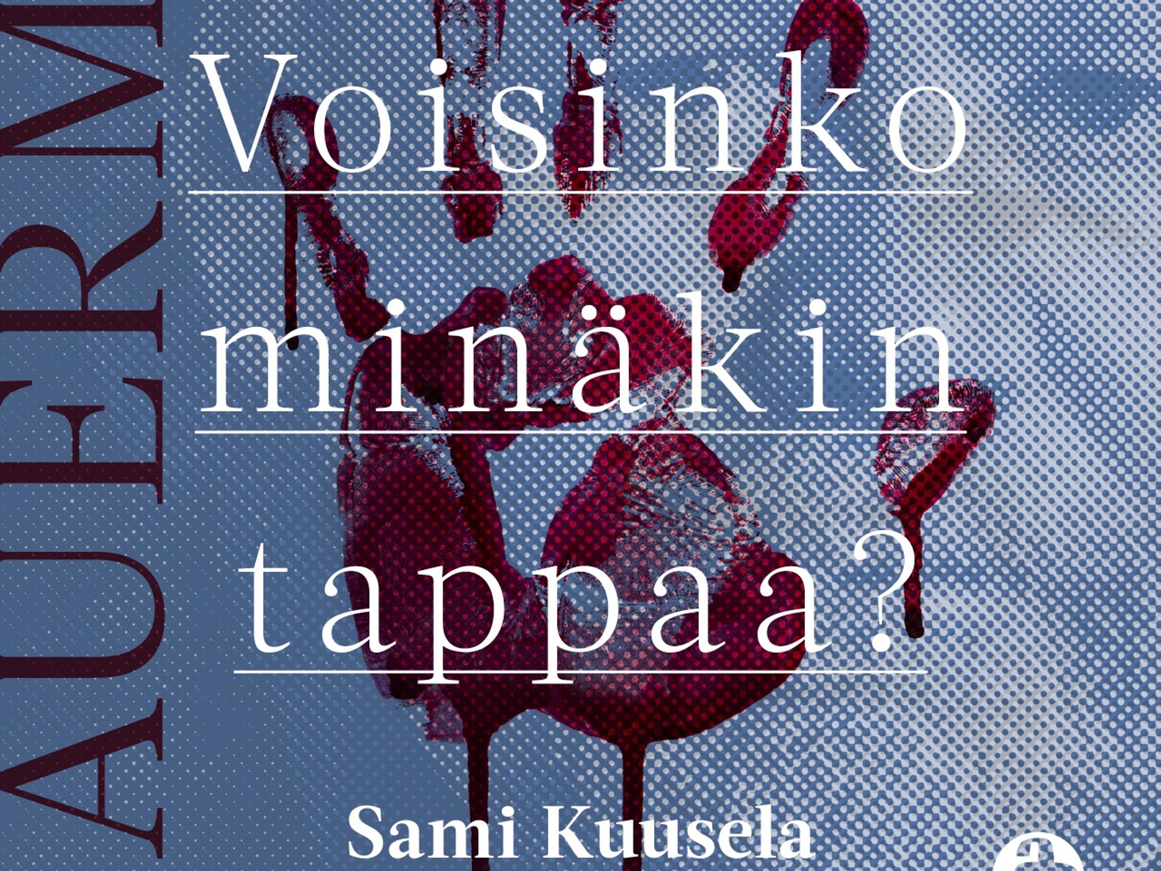 Voisinko minäkin tappaa? Hannu Lauerma ja Sami Kuusela pohtivat pahuutta ja sotilaan mieltä äänikirjassa