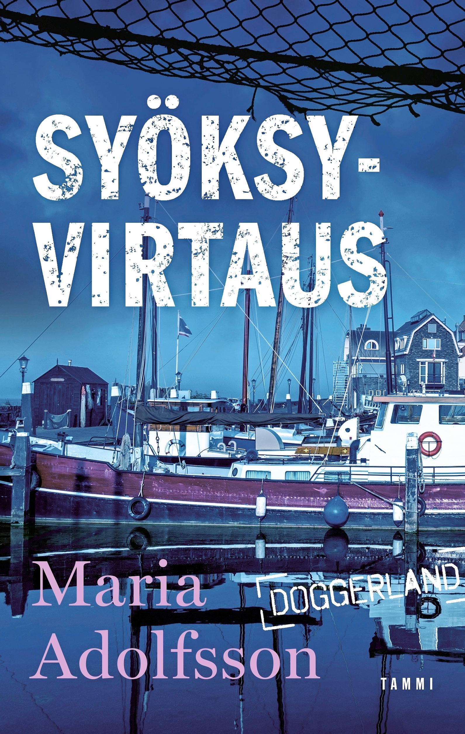 Maria Adolfsson: Syöksyvirtaus (Tammi)