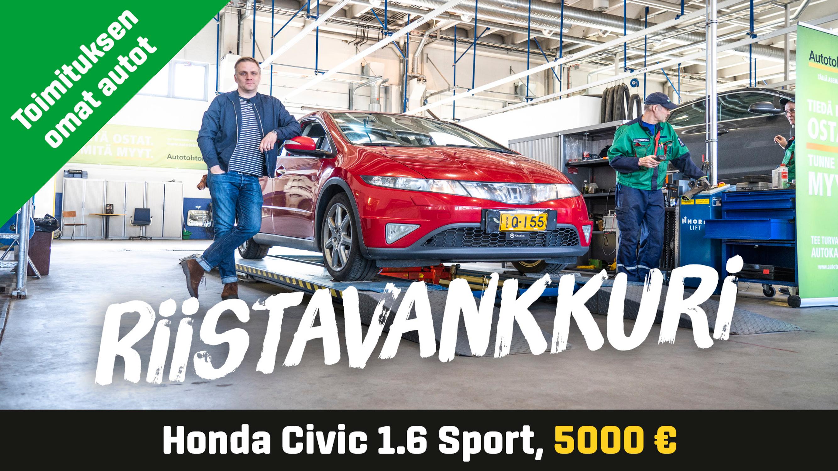 Käytetty: Honda Civic 1.6 Sport (5 000€) - Riistavankkuri