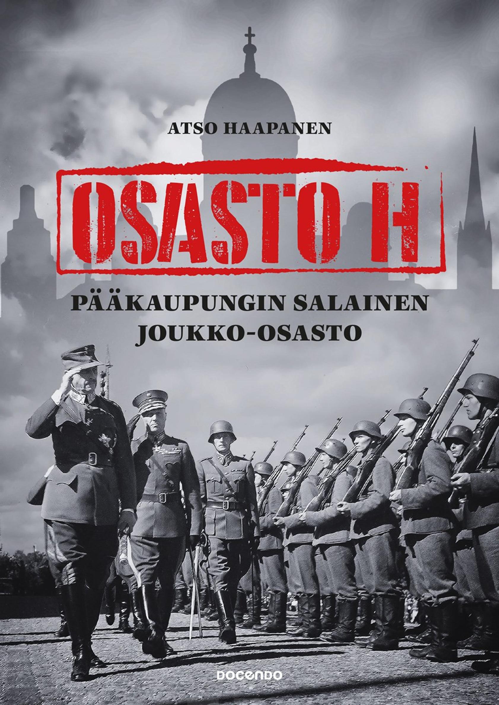 Osasto H:n salainen tehtävä – Estäkää saksalaisten miehitys Helsingissä!