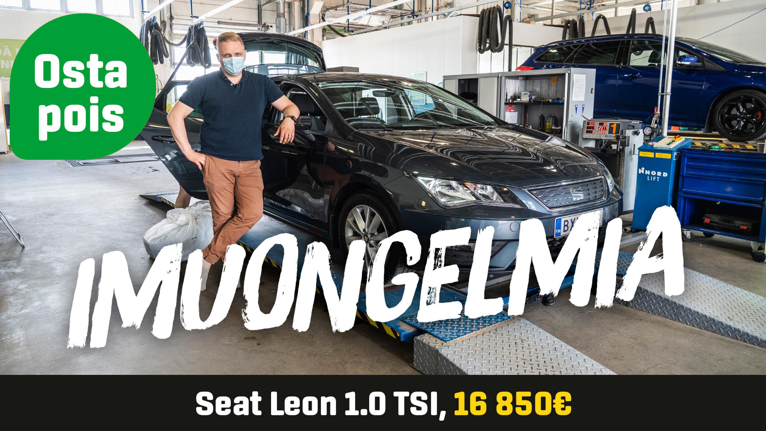 Käytetty: Seat Leon 1.0 TSI (16 850 €) - Imuongelmia